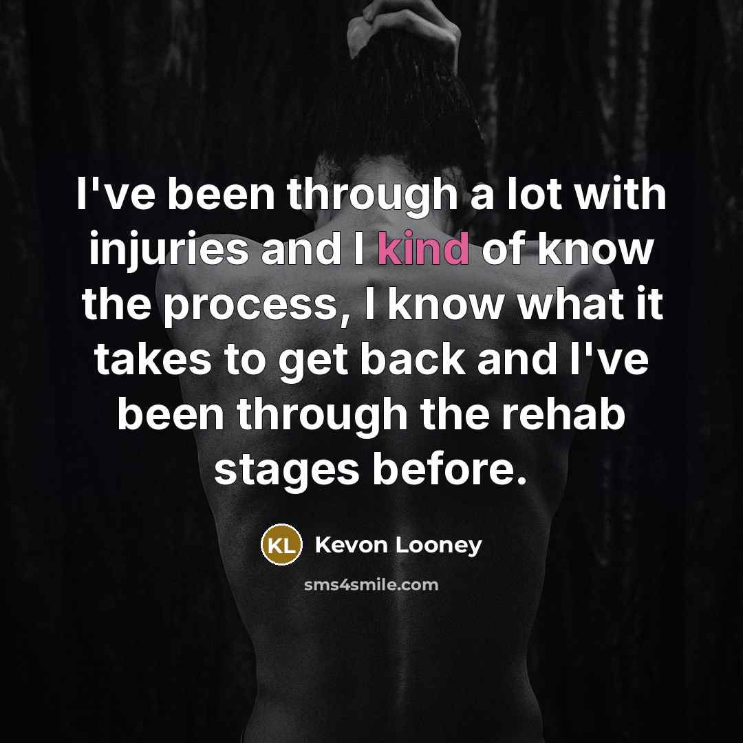 “I've been through a lot with injuries and I kind…” quote by Kevon Looney
