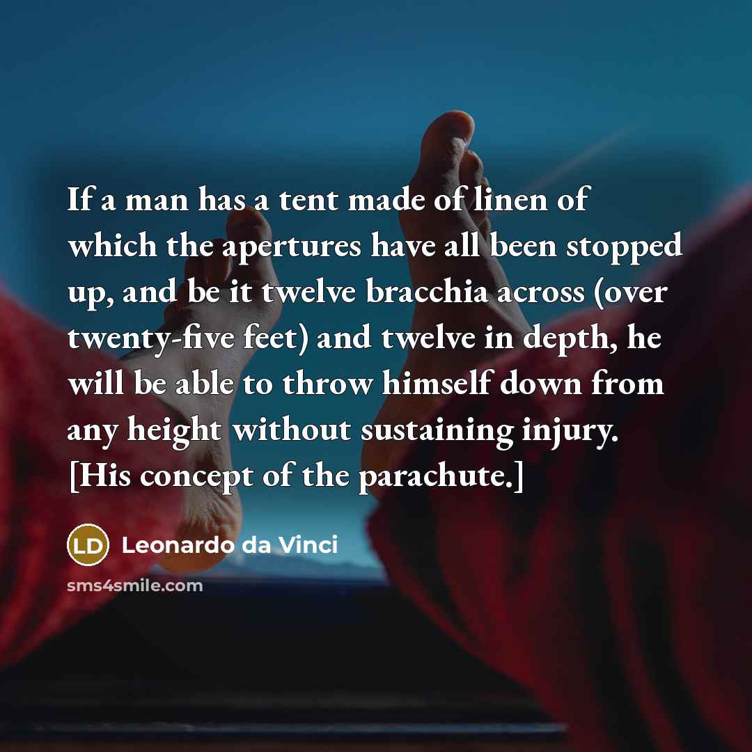 “If a man has a tent made of linen of…” quote by Leonardo da Vinci