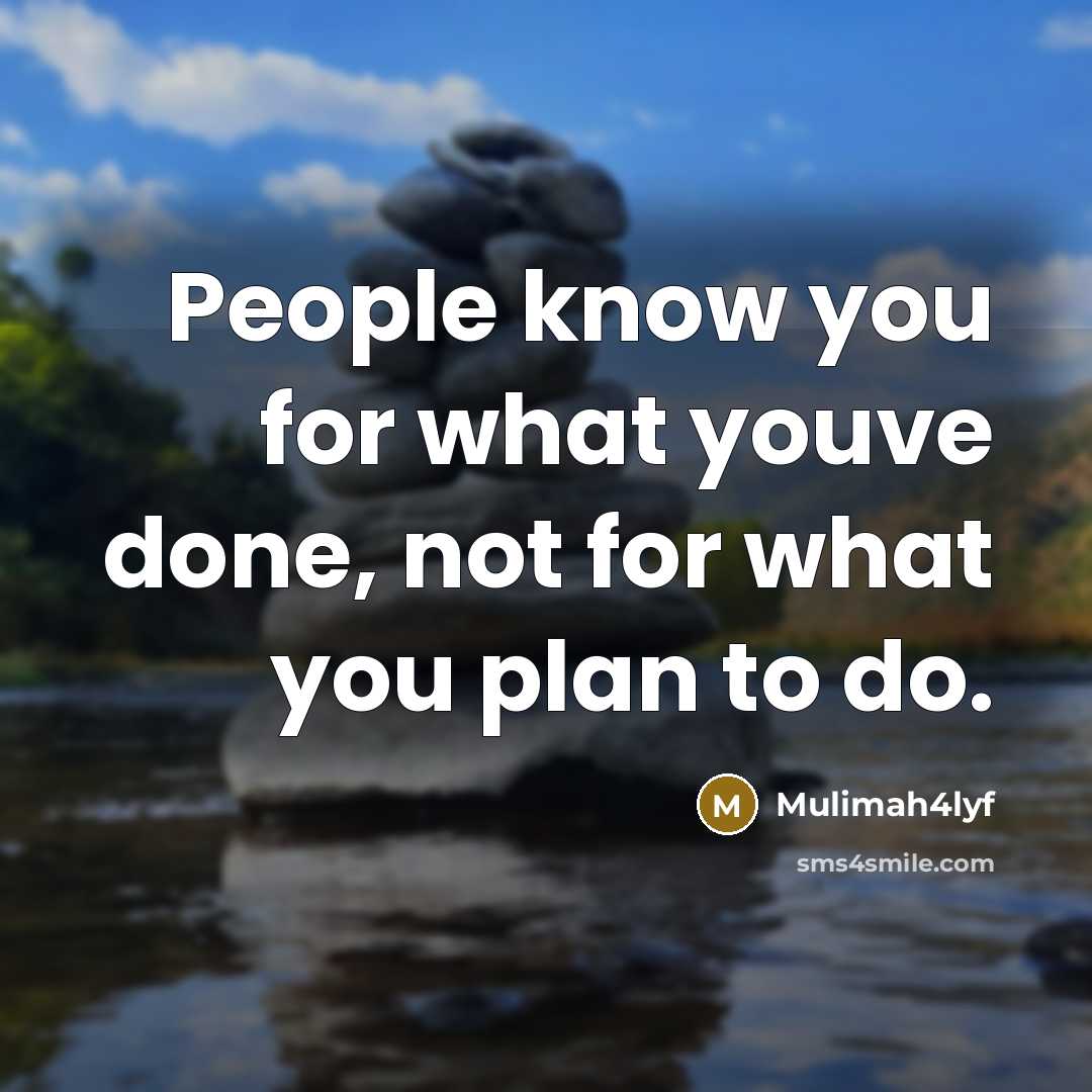 “People know you for what youve done, not for what…” quote by Mulimah4lyf