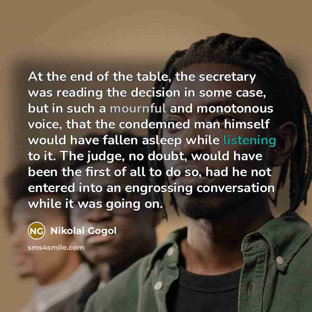 “At the end of the table, the secretary was reading…” quote by Nikolai Gogol