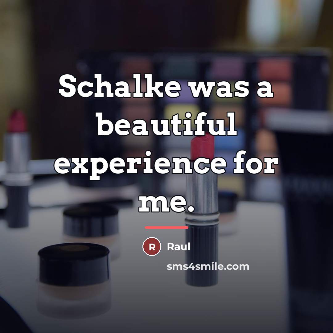 “Schalke was a beautiful experience for me.…” quote by Raul
