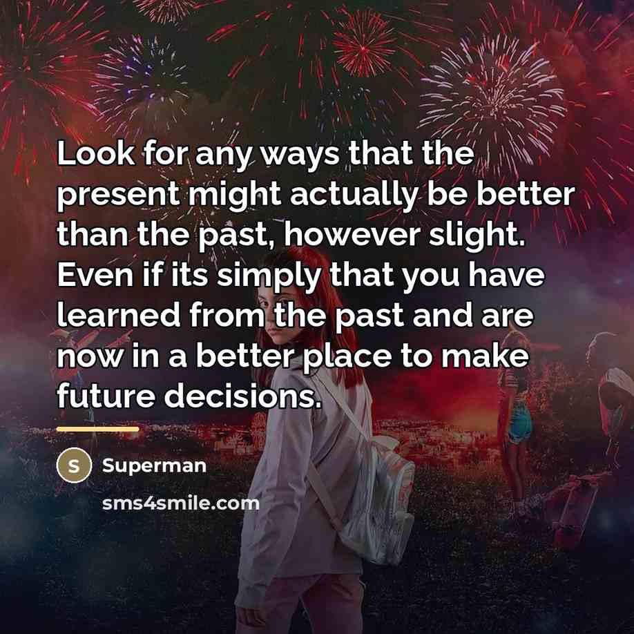 “Look for any ways that the present might actually be…” quote by Superman