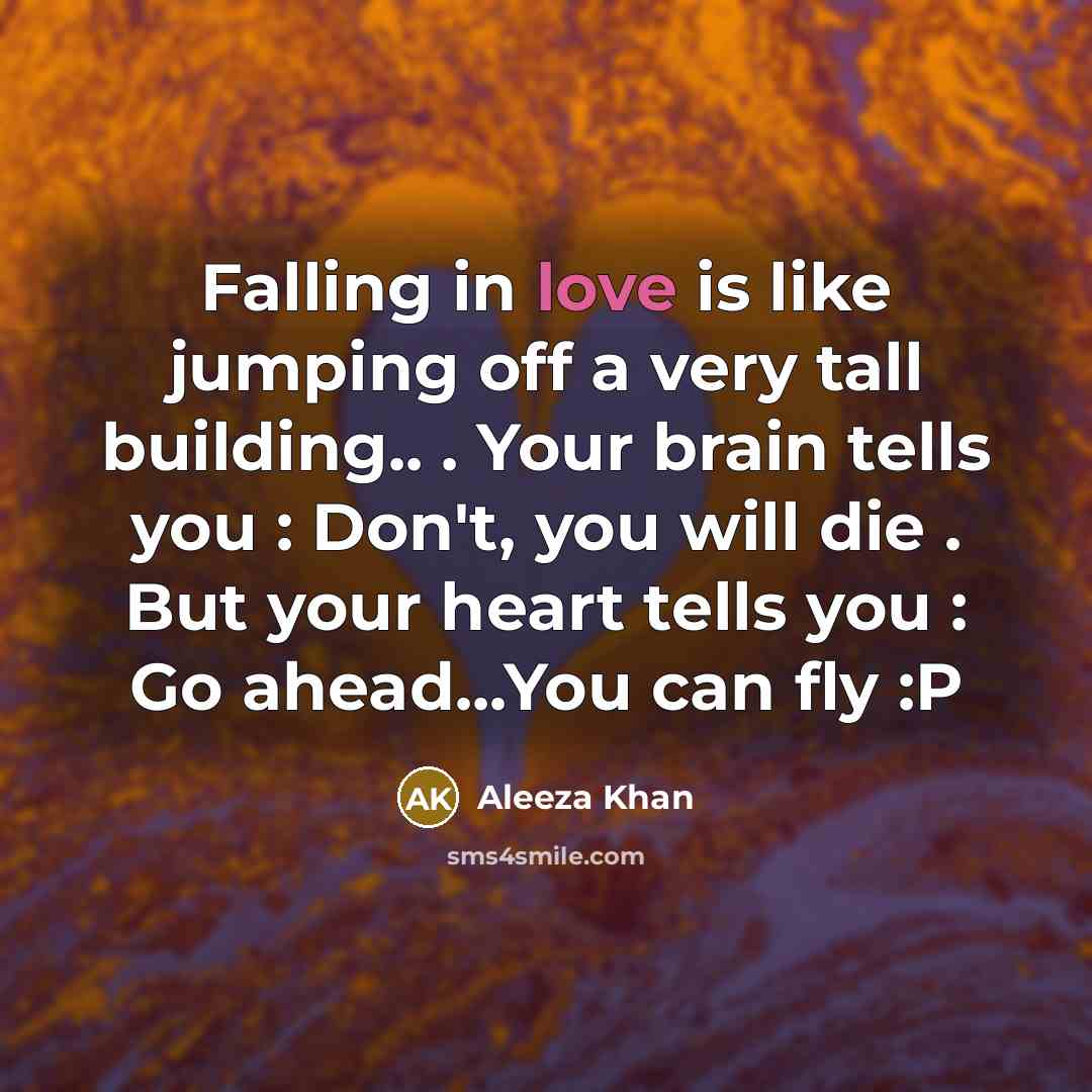 “Falling in love is like jumping off a very tall…” quote by Aleeza Khan