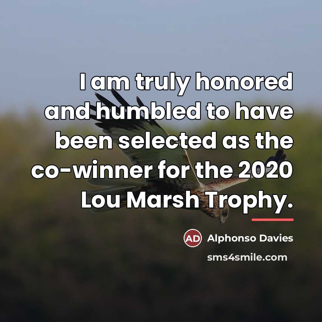 “I am truly honored and humbled to have been selected…” quote by Alphonso Davies