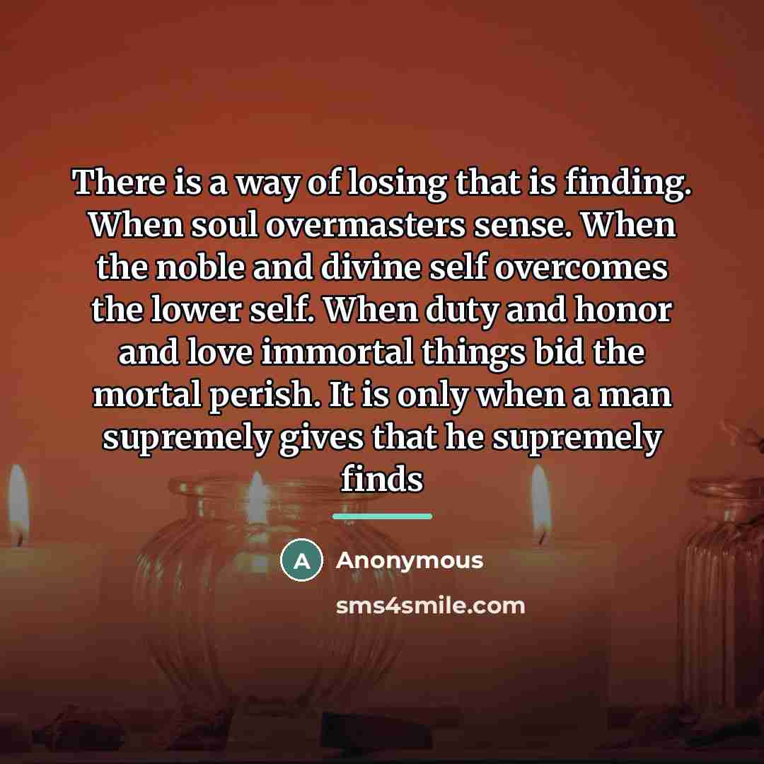 “There is a way of losing that is finding. When…” quote by Anonymous