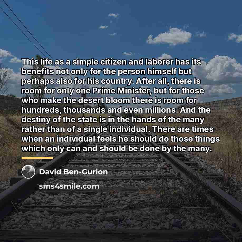 “This life as a simple citizen and laborer has its…” quote by David Ben-Gurion