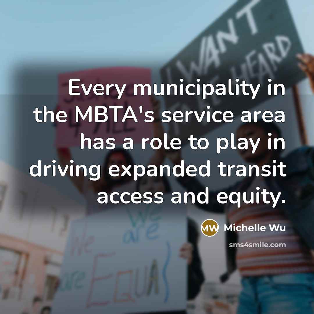 “Every municipality in the MBTA's service area has a role…” quote by Michelle Wu