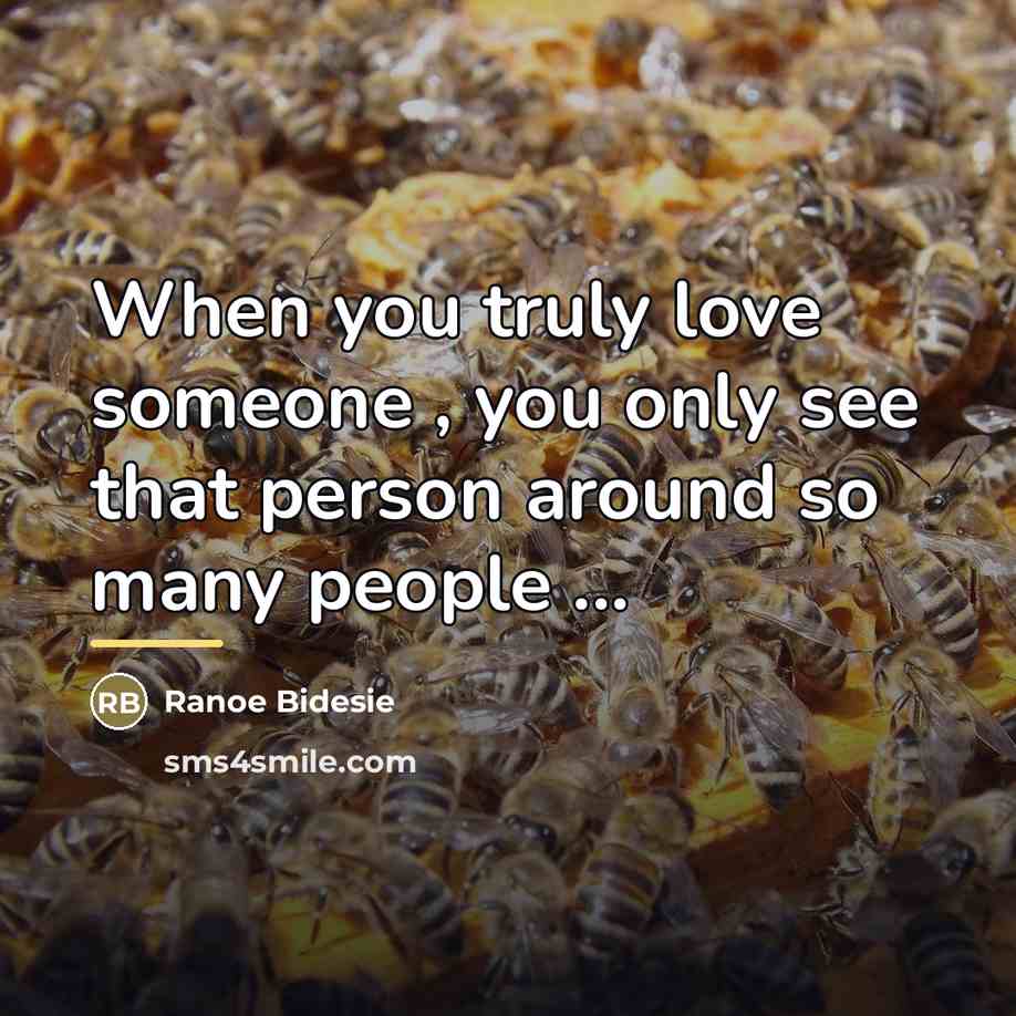 “When you truly love someone , you only see that…” quote by Ranoe Bidesie