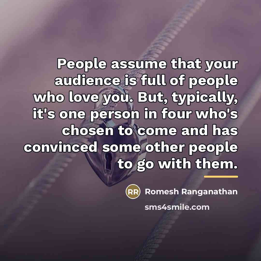 “People assume that your audience is full of people who…” quote by Romesh Ranganathan