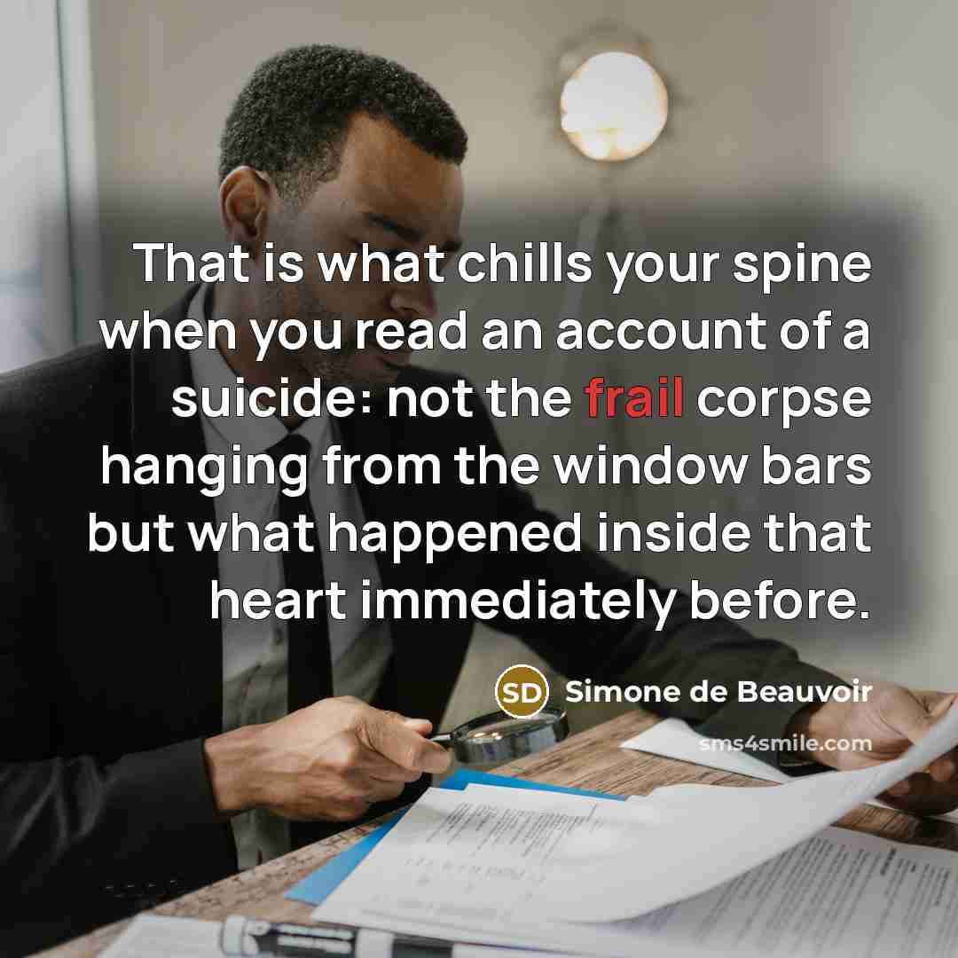 “That is what chills your spine when you read an…” quote by Simone de Beauvoir