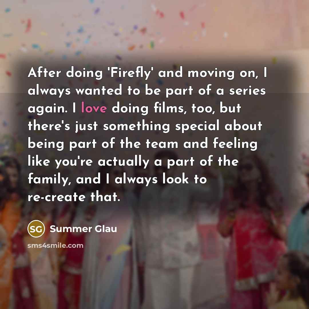 “After doing 'Firefly' and moving on, I always wanted to…” quote by Summer Glau