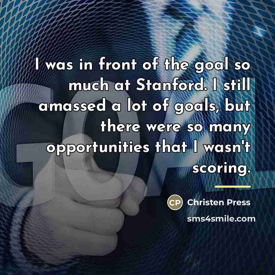 “I was in front of the goal so much at…” quote by Christen Press