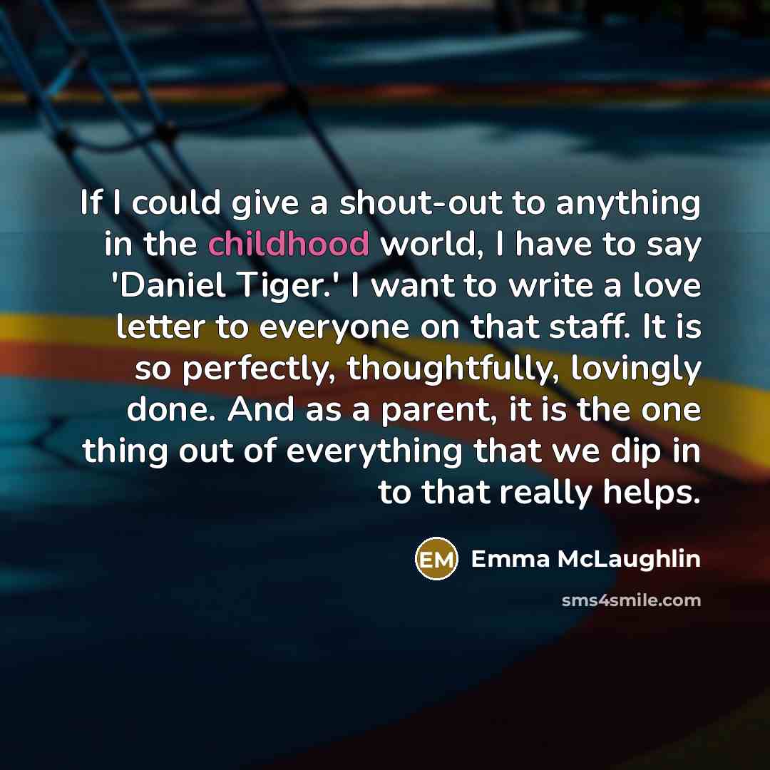 “If I could give a shout-out to anything in the…” quote by Emma McLaughlin