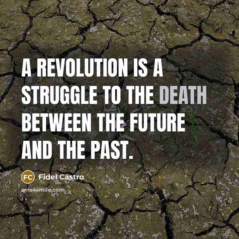 “A revolution is a struggle to the death between the…” quote by Fidel Castro