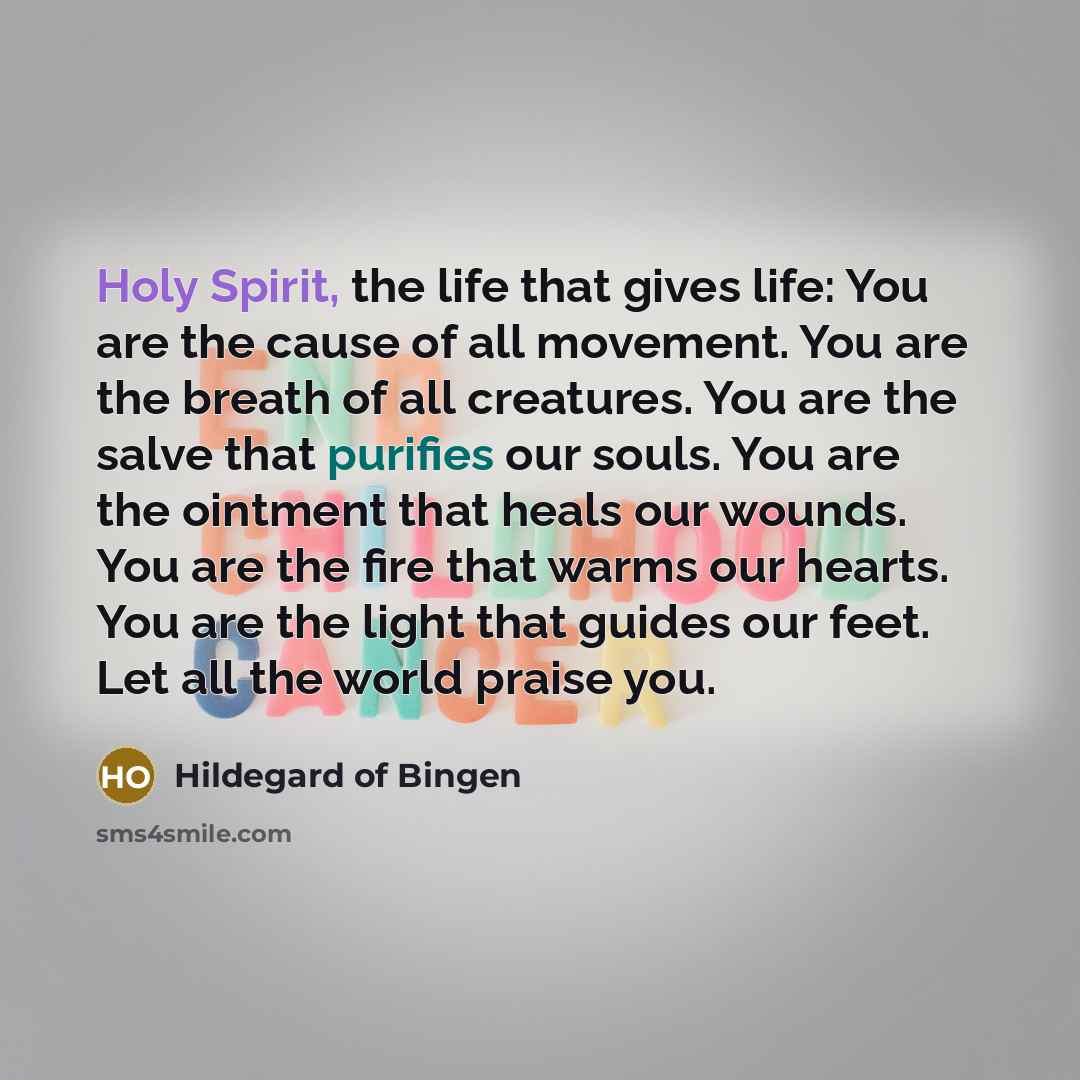 “Holy Spirit, the life that gives life: You are the…” quote by Hildegard of Bingen
