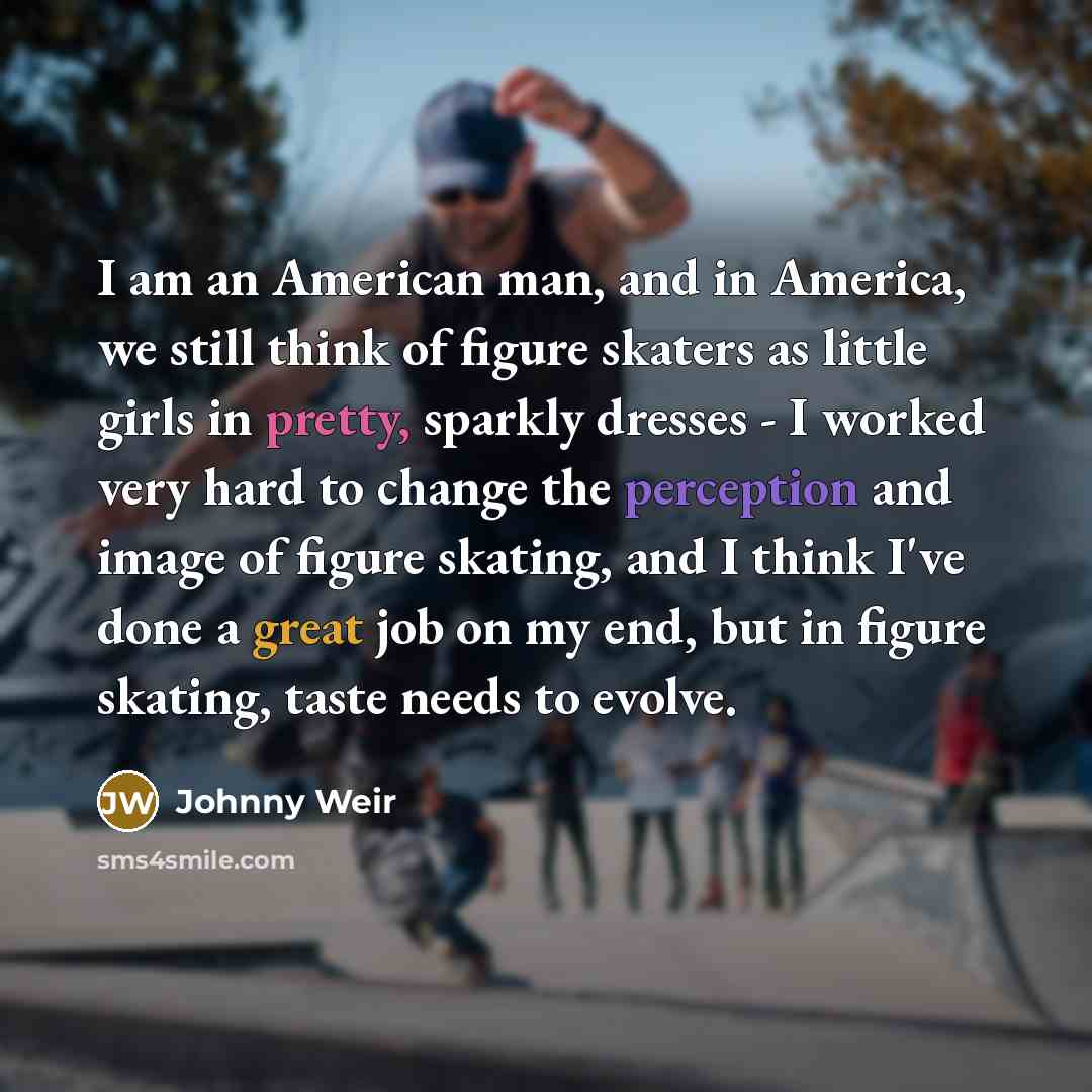 “I am an American man, and in America, we still…” quote by Johnny Weir
