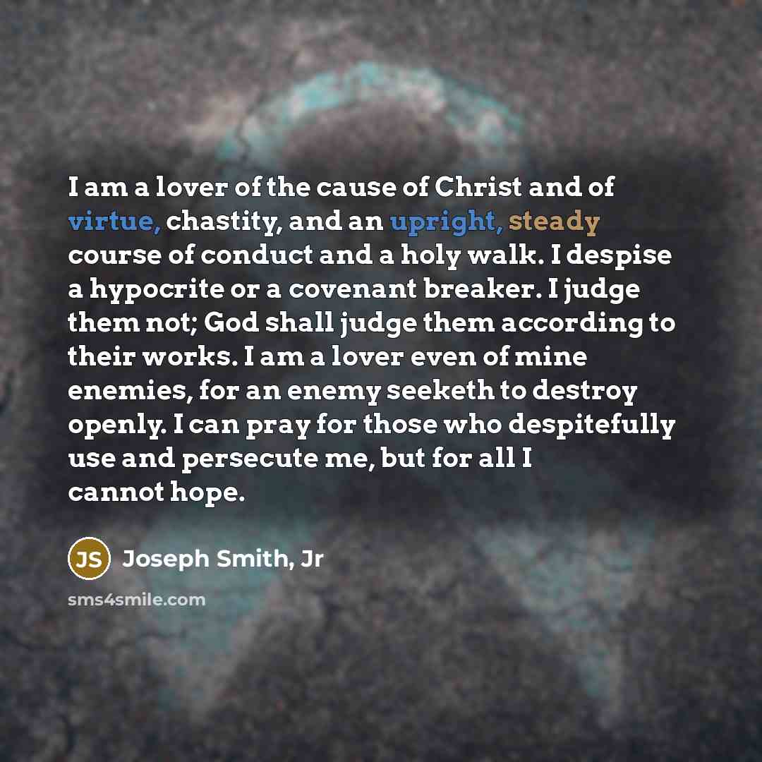 “I am a lover of the cause of Christ and…” quote by Joseph Smith, Jr