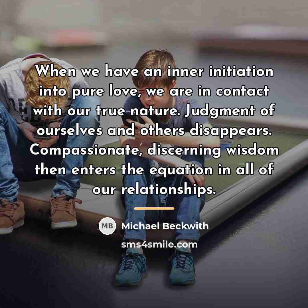 “When we have an inner initiation into pure love, we…” quote by Michael Beckwith