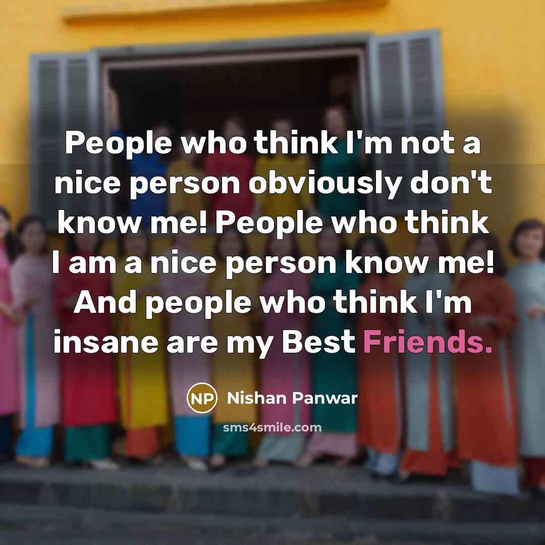 “People who think I'm not a nice person obviously don't…” quote by Nishan Panwar