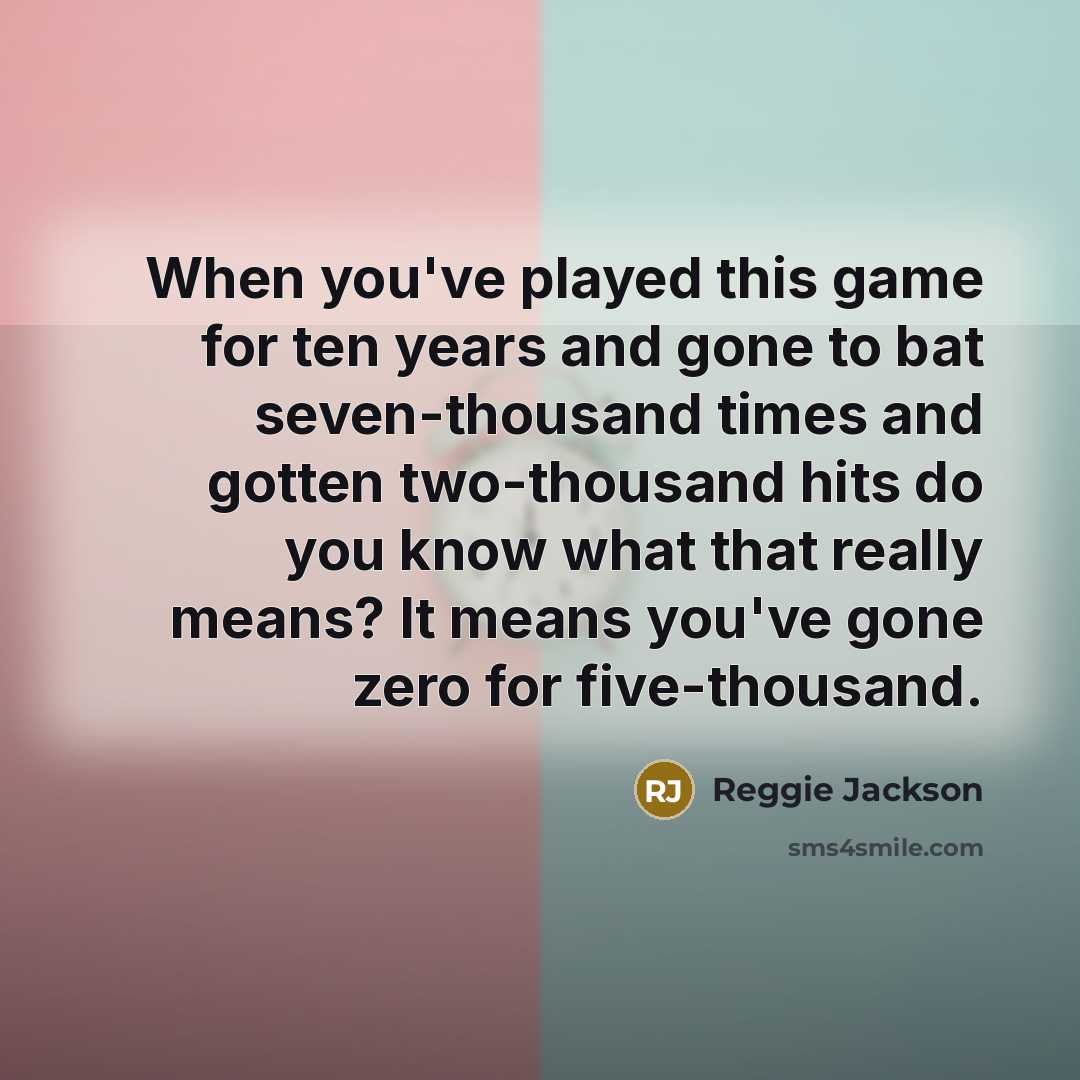 “When you've played this game for ten years and gone…” quote by Reggie Jackson