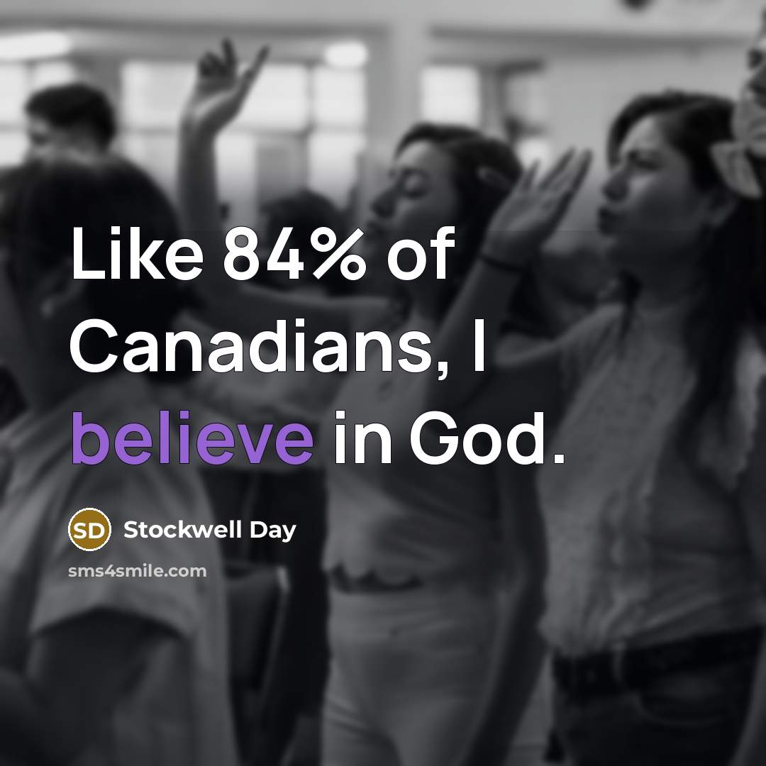 “Like 84% of Canadians, I believe in God.…” quote by Stockwell Day