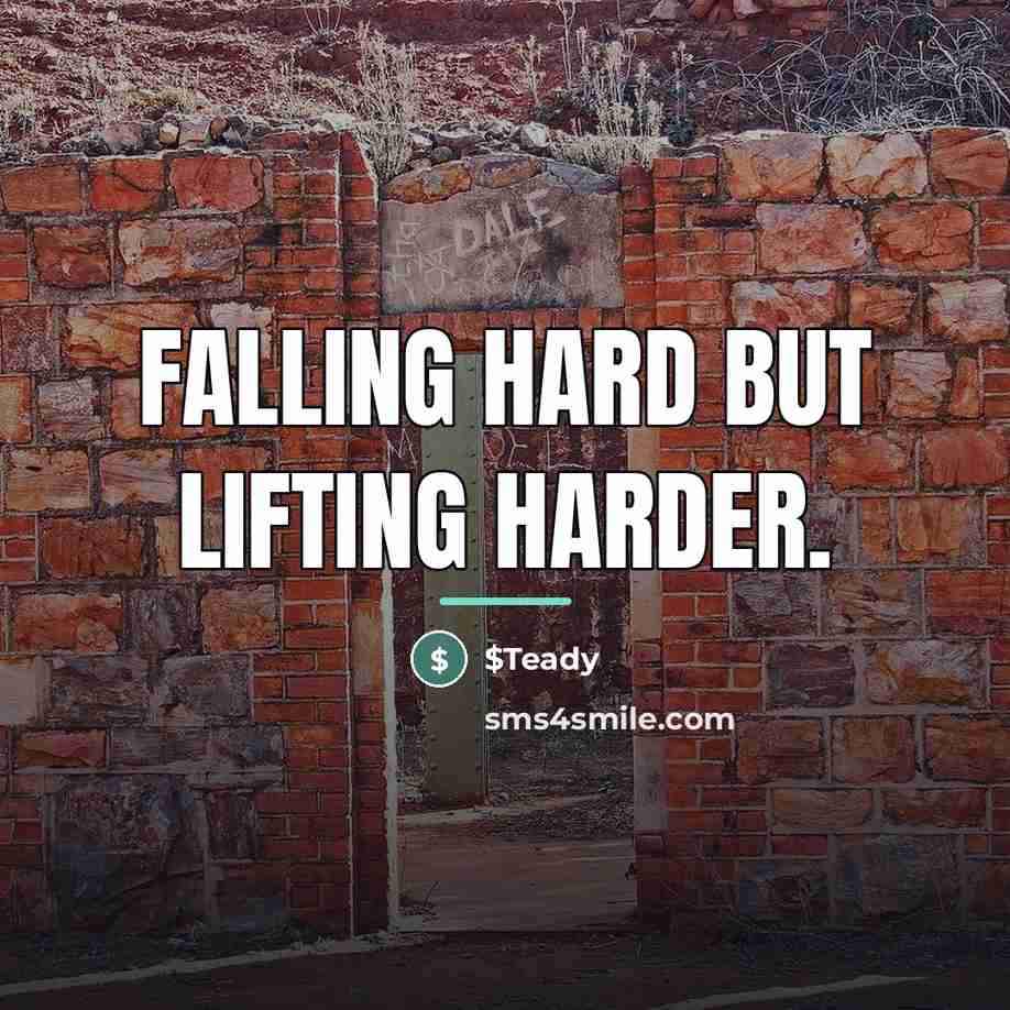 “Falling hard but lifting harder.…” quote by $Teady