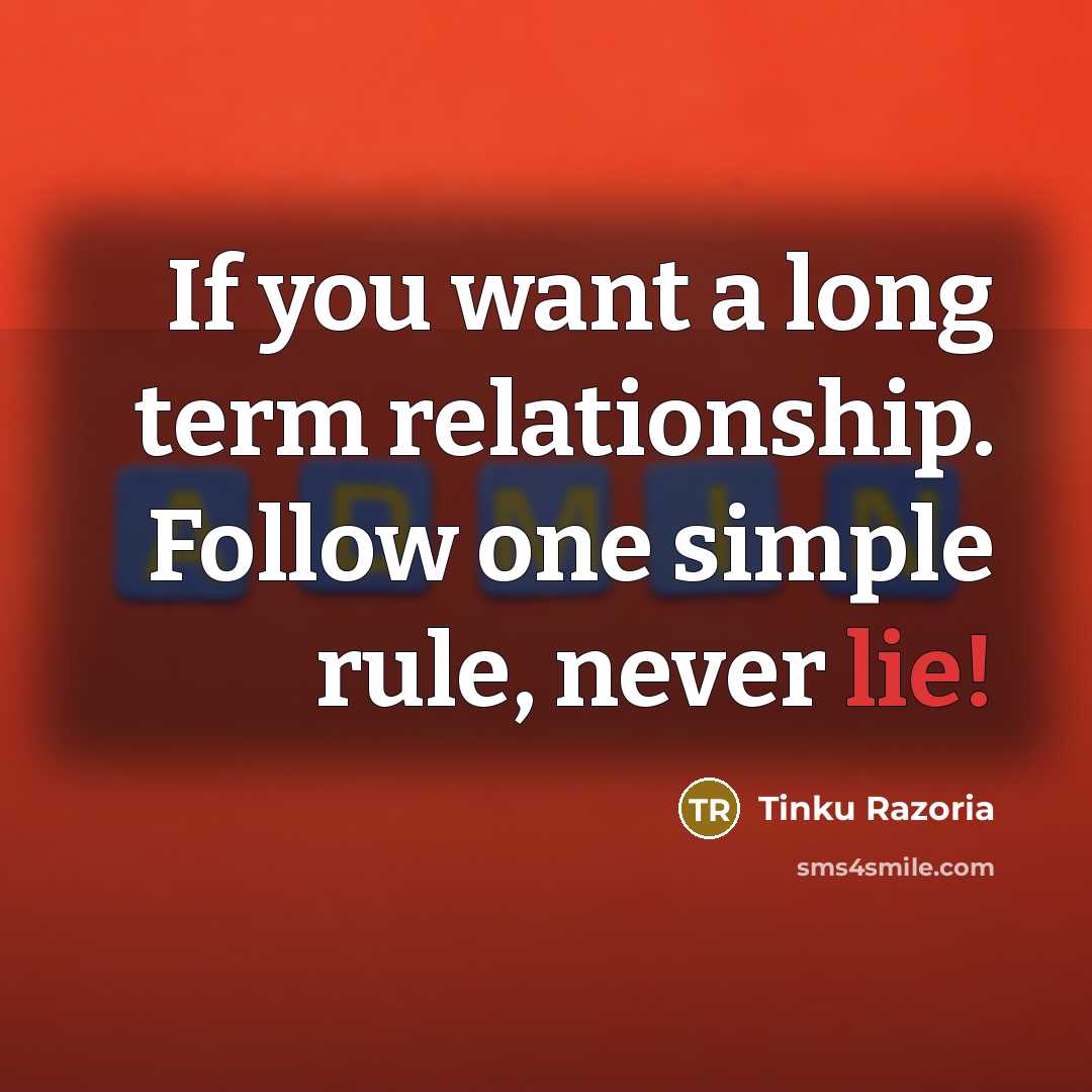 “If you want a long term relationship. Follow one simple…” quote by Tinku Razoria