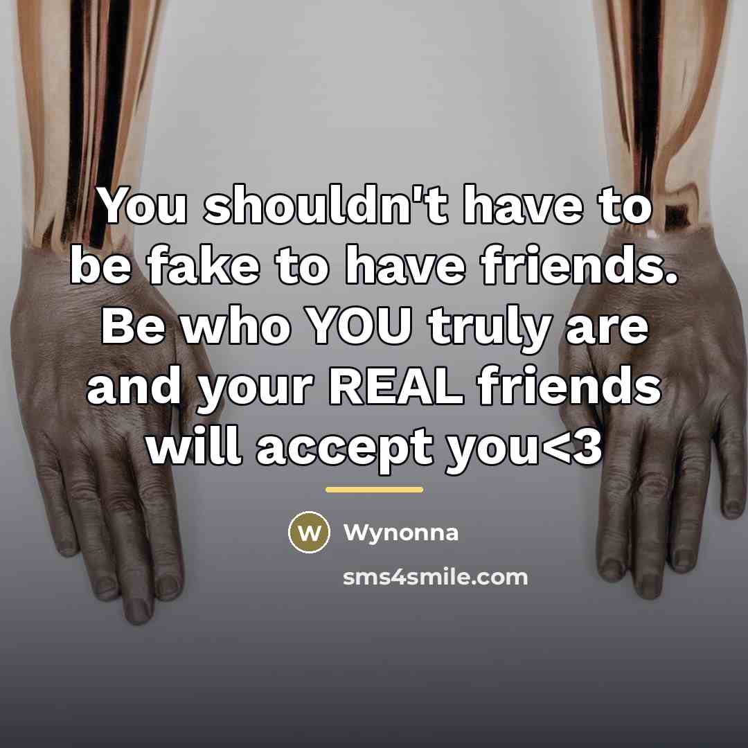 “You shouldn't have to be fake to have friends. Be…” quote by Wynonna