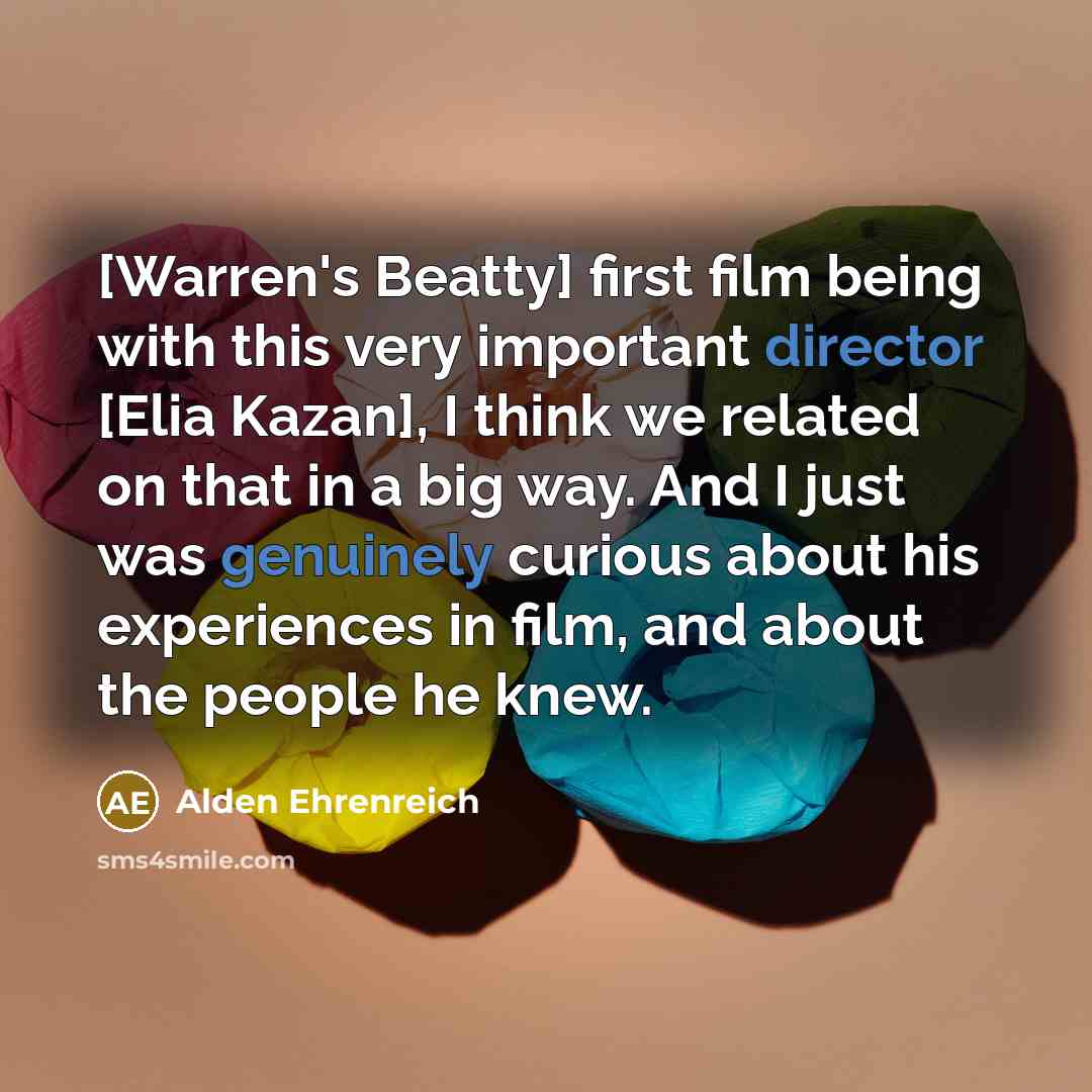 “[Warren's Beatty] first film being with this very important director…” quote by Alden Ehrenreich