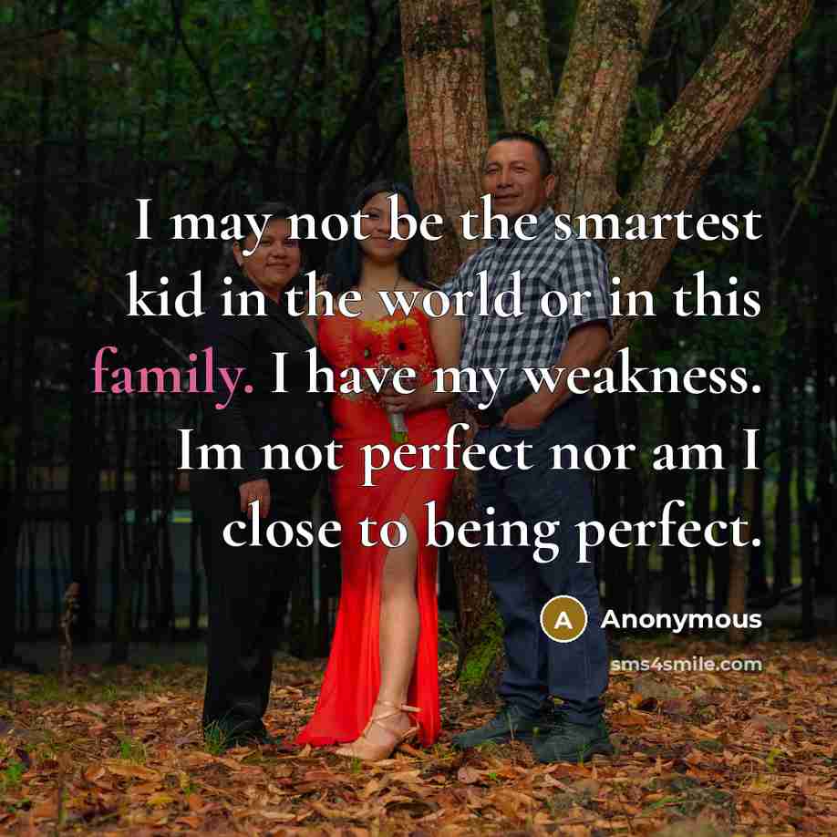 “I may not be the smartest kid in the world…” quote by Anonymous