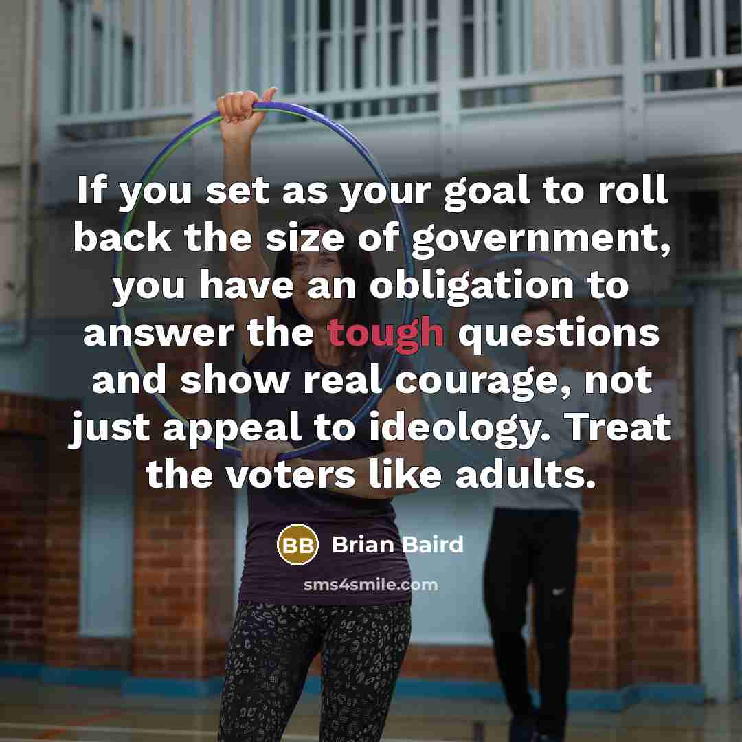 “If you set as your goal to roll back the…” quote by Brian Baird