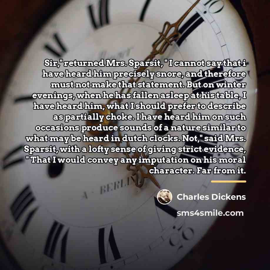“Sir," returned Mrs. Sparsit, " I cannot say that i…” quote by Charles Dickens
