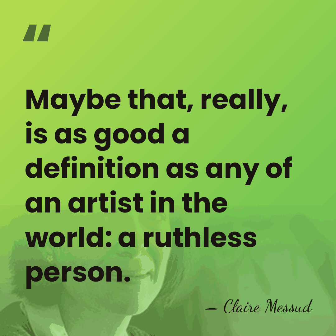 Maybe that, really, is as good a definition as any of an&hellip; - Claire Messud