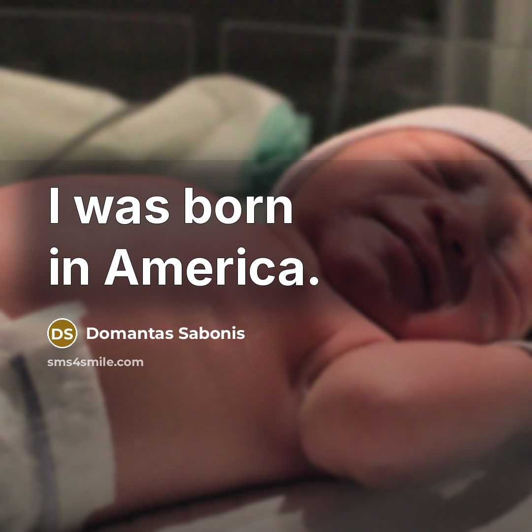 “I was born in America.…” quote by Domantas Sabonis