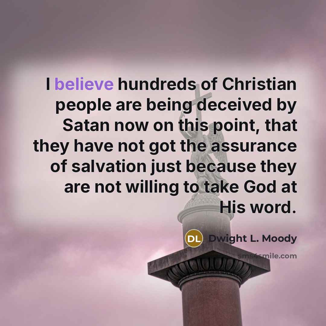 “I believe hundreds of Christian people are being deceived by…” quote by Dwight L. Moody