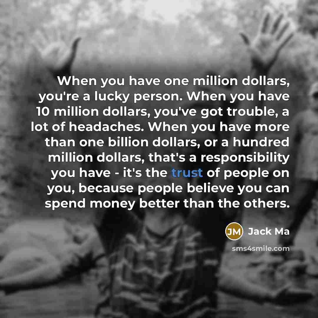 “When you have one million dollars, you're a lucky person.…” quote by Jack Ma