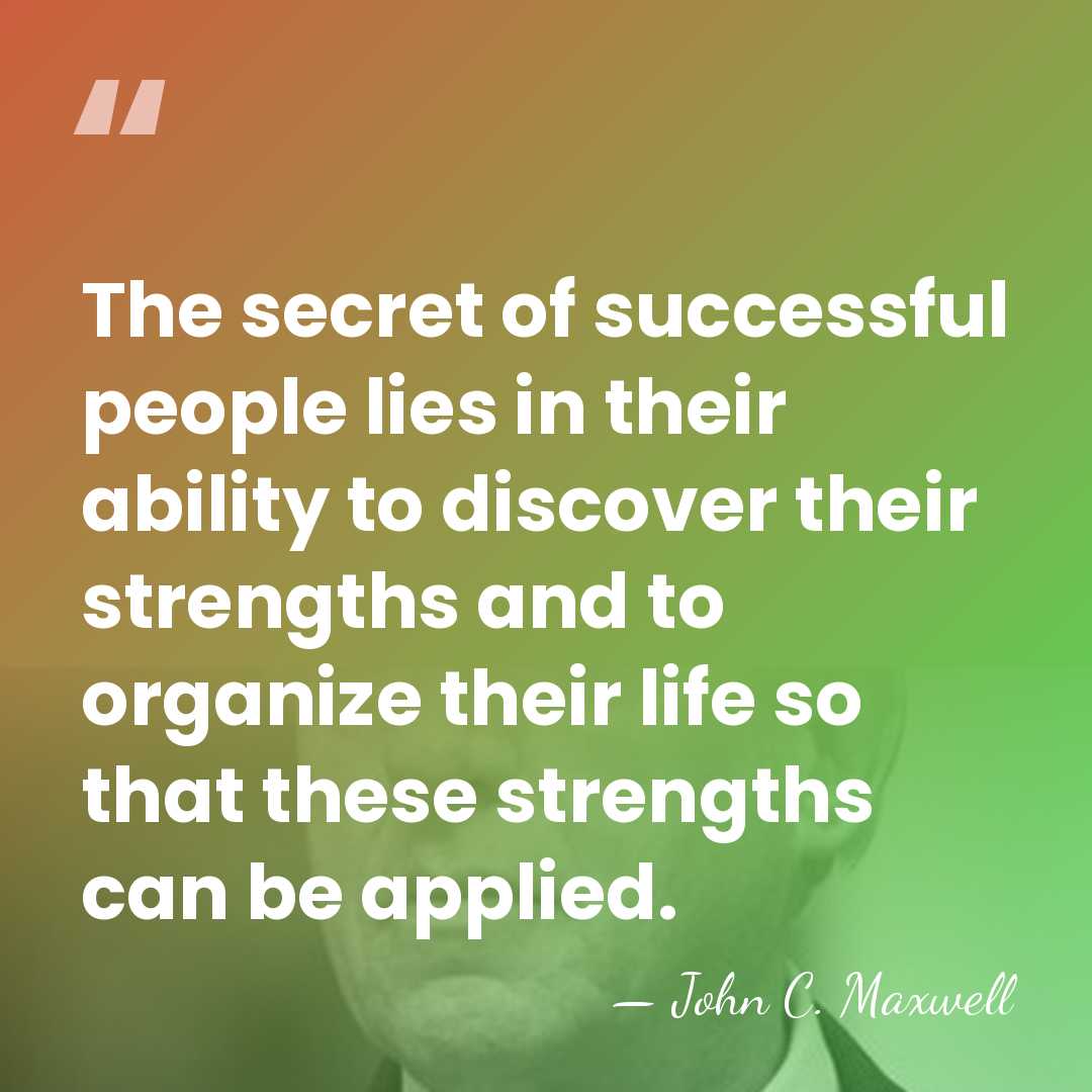 The secret of successful people lies in their ability to discover their&hellip; - John C. Maxwell