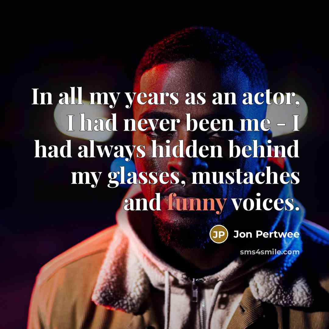 “In all my years as an actor, I had never…” quote by Jon Pertwee