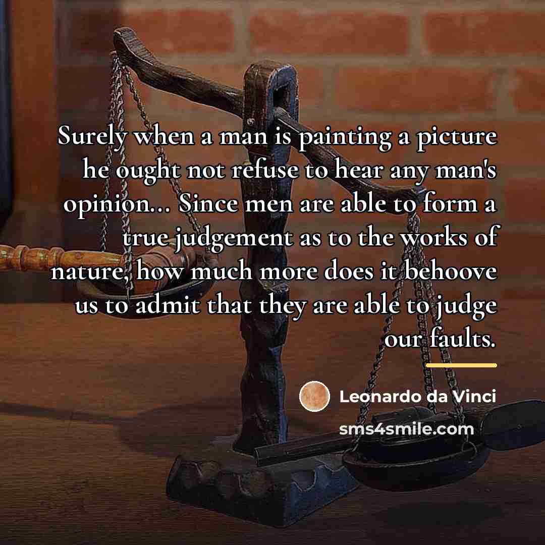 “Surely when a man is painting a picture he ought…” quote by Leonardo da Vinci