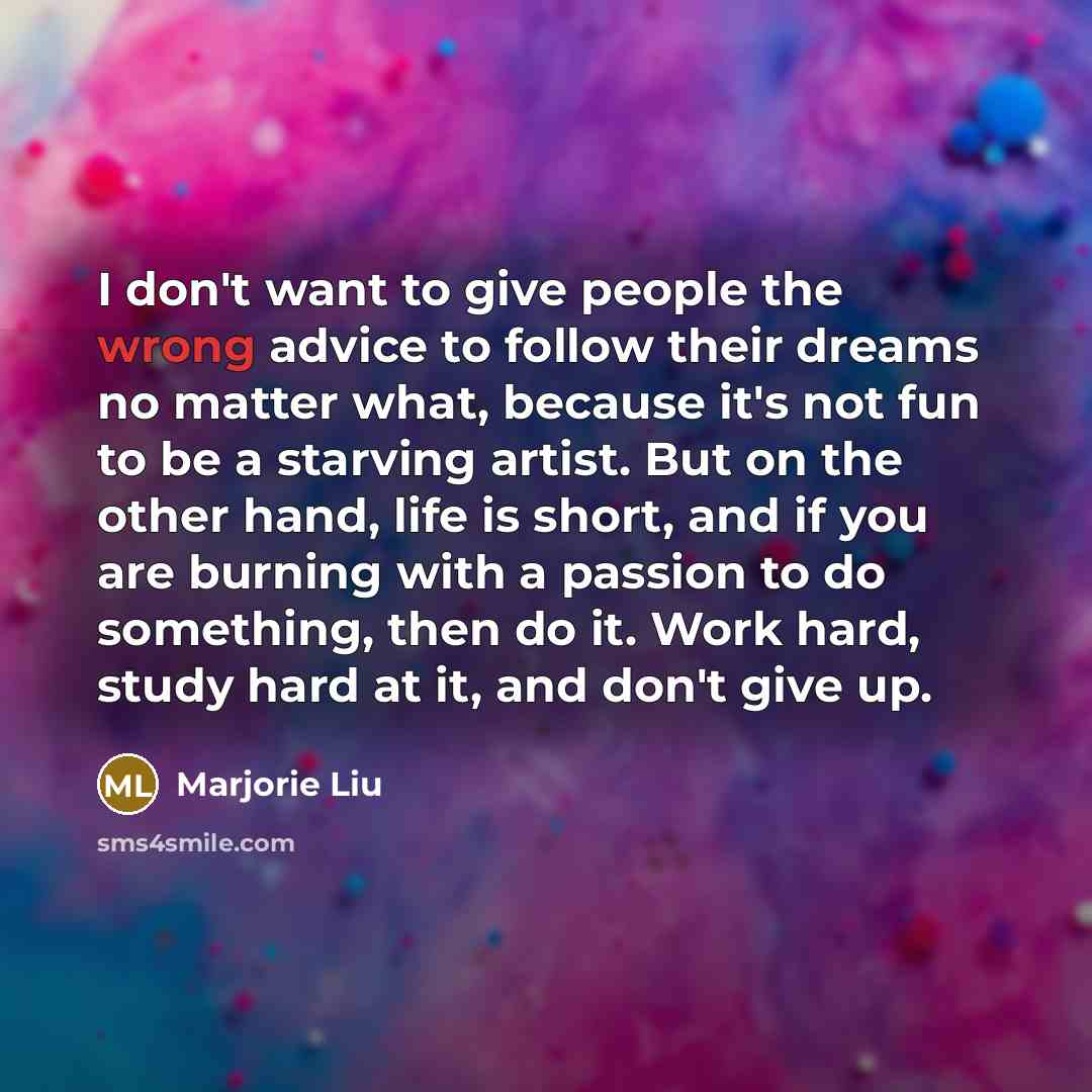 “I don't want to give people the wrong advice to…” quote by Marjorie Liu