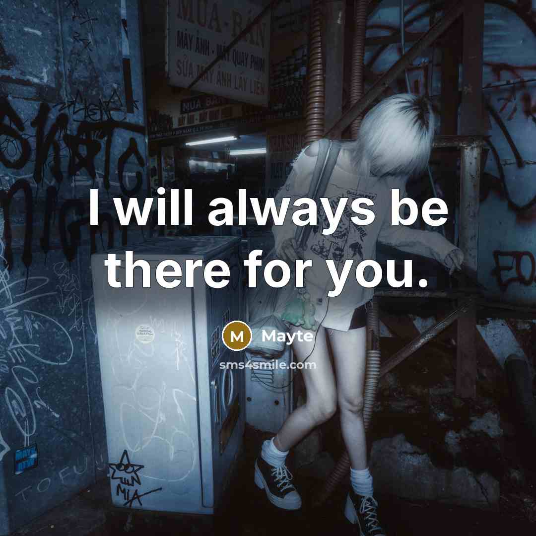 “I will always be there for you.…” quote by Mayte
