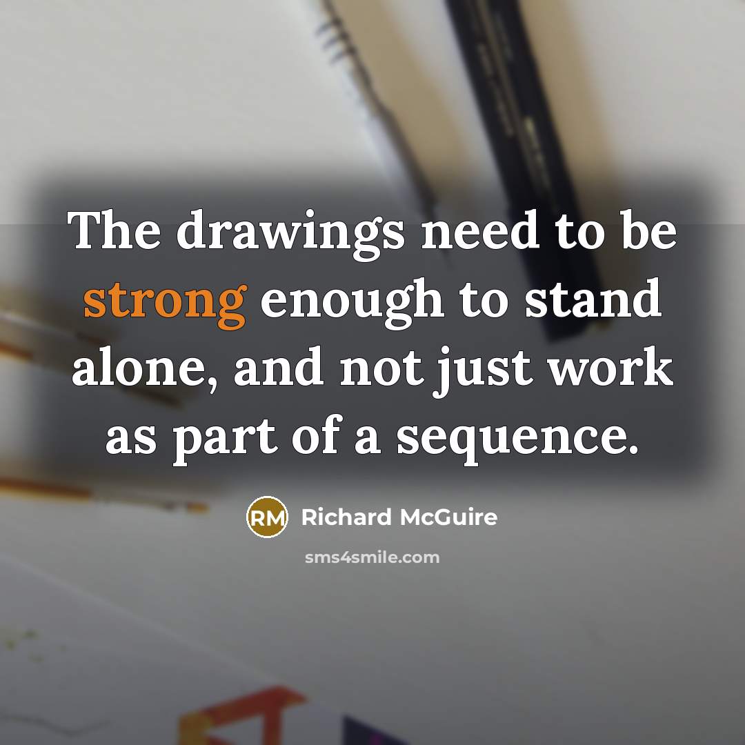 “The drawings need to be strong enough to stand alone, and not just work as part of a sequence.” quote by Richard McGuire