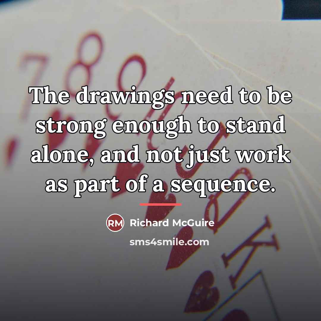 “The drawings need to be strong enough to stand alone,…” quote by Richard McGuire