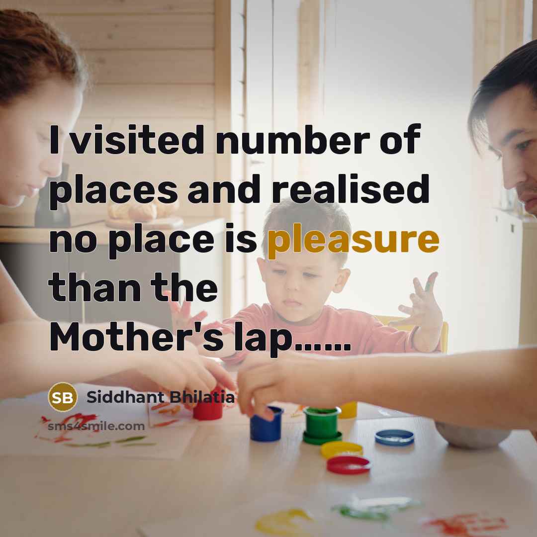 “I visited number of places and realised no place is…” quote by Siddhant Bhilatia