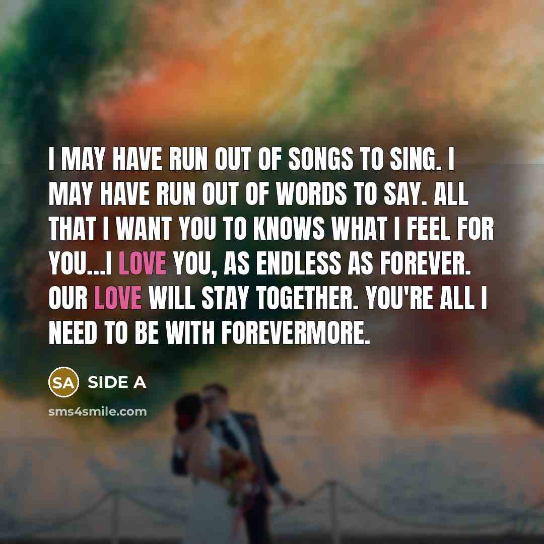 “I may have run out of songs to sing. I…” quote by Side A