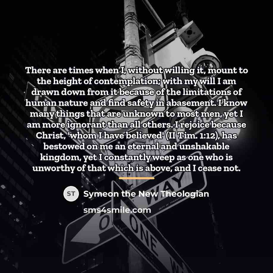 “There are times when I, without willing it, mount to…” quote by Symeon the New Theologian