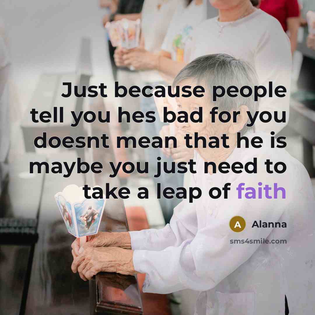 “Just because people tell you hes bad for you doesnt…” quote by Alanna