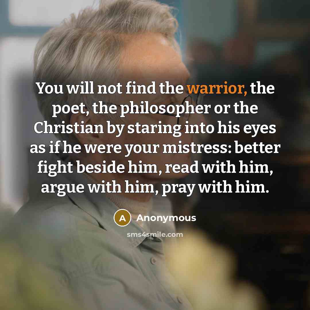 “You will not find the warrior, the poet, the philosopher…” quote by Anonymous