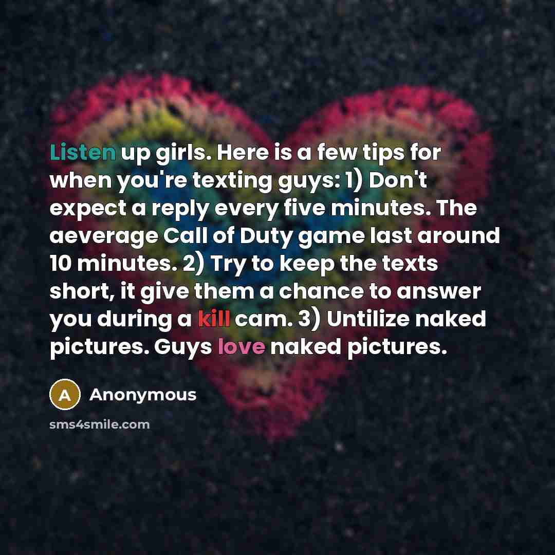 “Listen up girls. Here is a few tips for when…” quote by Anonymous
