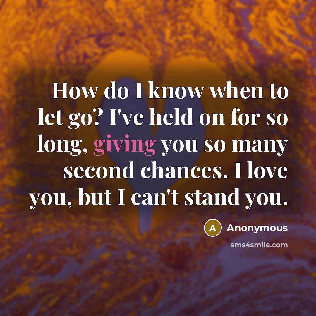 “How do I know when to let go? I've held…” quote by Anonymous
